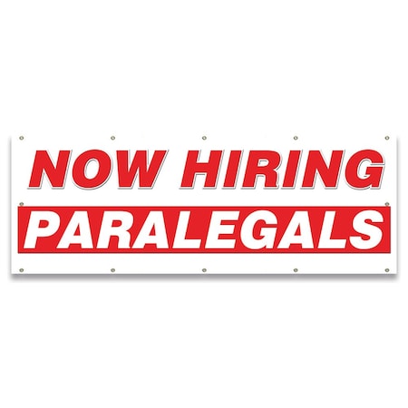 Signmission Now Hiring Paralegals Banner Apply Inside Accepting Application Single Sided B-120-30284
